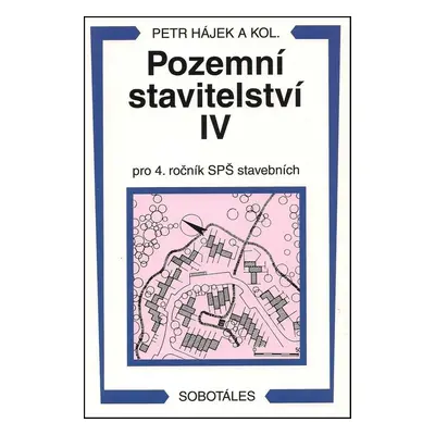 Pozemní stavitelství IV pro 4. ročník SPŠ stavebních - Petr Hájek