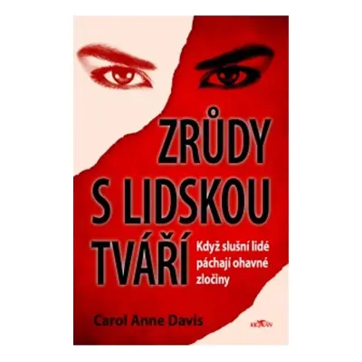 Zrůdy s lidskou tváří - Carol Anne Davis