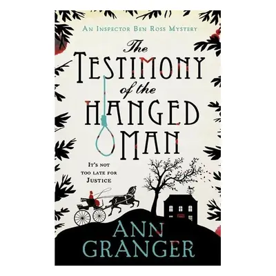 The Testimony of the Hanged Man - Ann Granger