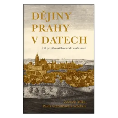 Dějiny Prahy v datech - Zdeněk Míka