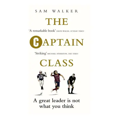 The Captain Class - Sam Walker