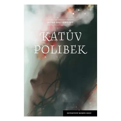 Katův polibek - Mons Kallentoft