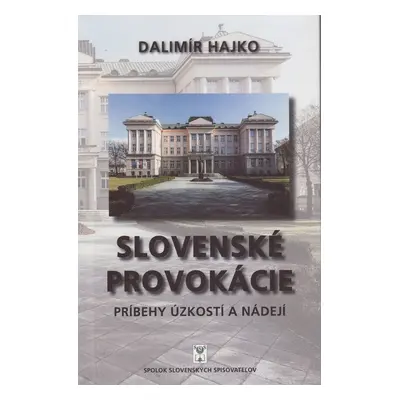 Slovenské provokácie - Dalimír Hajko