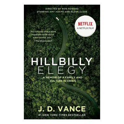 Hillbilly Elegy (Movie tie-in) - J. D. Vance