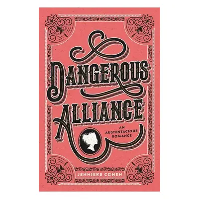 Dangerous Alliance - Jennieke Cohen