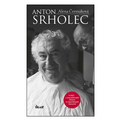 Anton Srholec + DVD - Alena Čermáková