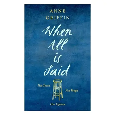 When All is Said - Anne Griffin