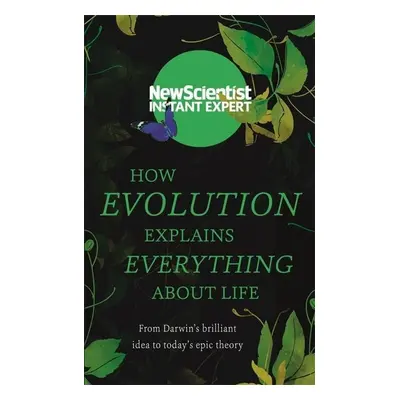 New Scientist: How Evolution Explains Everything About Life - Autor Neuveden