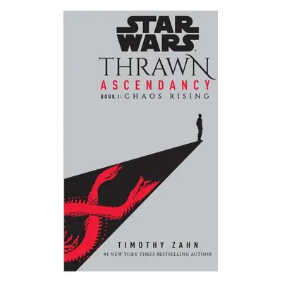 Star Wars: Thrawn Ascendancy (Book I: Chaos Rising) - Timothy Zahn