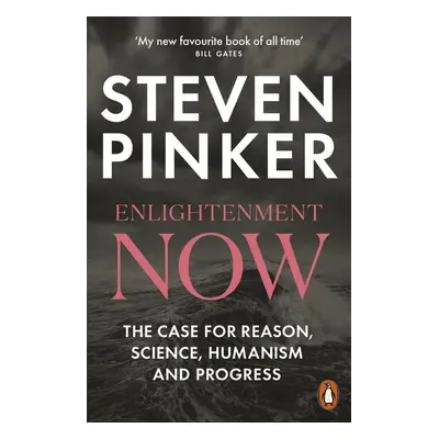 Enlightenment Now - Steven Pinker