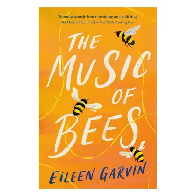 The Music of Bees - Eileen Garvin