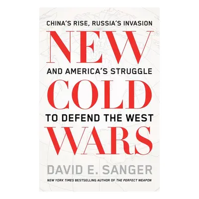 New Cold Wars - David E. Sanger