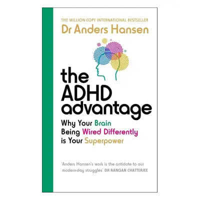 The ADHD Advantage - Anders Hansen