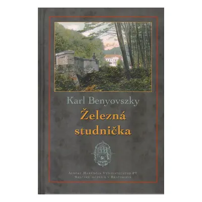 Železná studnička - Karl Benyovszky