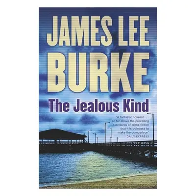 The Jealous Kind - James Lee Burke