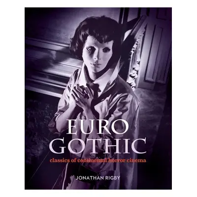 Euro Gothic - Jonathan Rigby