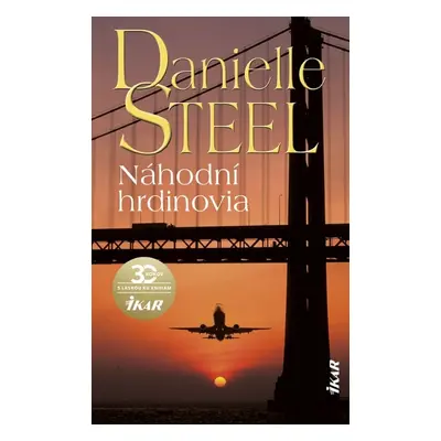 Náhodní hrdinovia - Danielle Steel