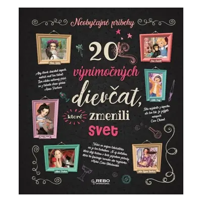 20 výnimočných dievčat, ktoré zmenili svet - Autor Neuveden