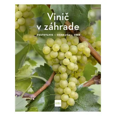 Vinič v záhrade - Angelika Schartl