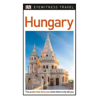 DK Eyewitness Travel Guide Hungary - DK Travel