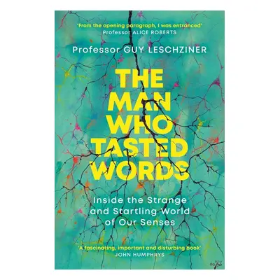 The Man Who Tasted Words - Dr Guy Leschziner