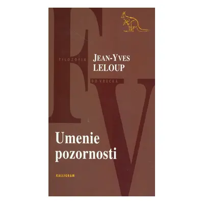 Umenie pozornosti - Jean-Yves Leloup