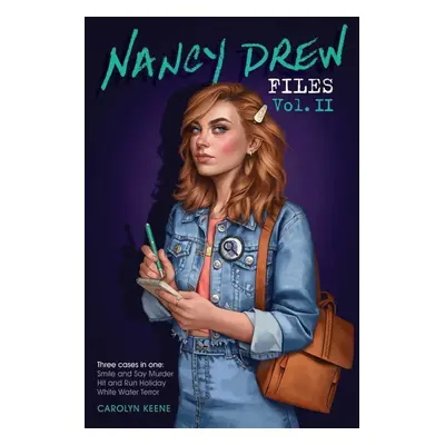 Nancy Drew Files Vol. II - Carolyn Keene