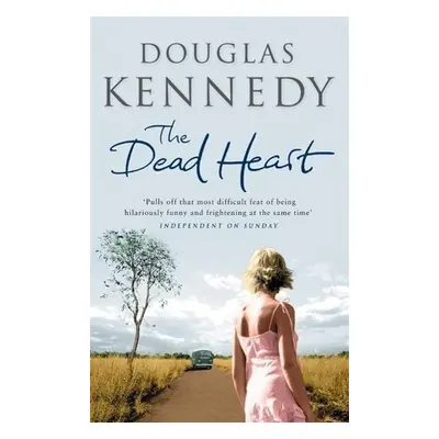 The Dead Heart - Douglas Kennedy