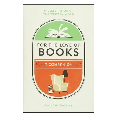 For the Love of Books - Graham Tarrant