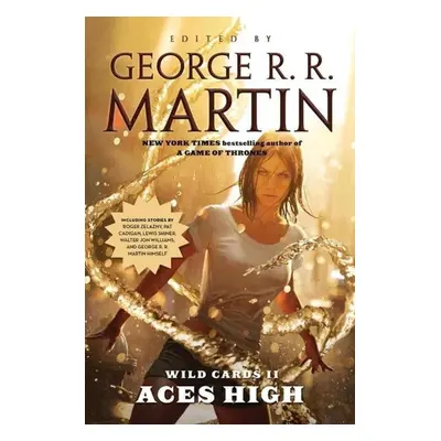 Wild Cards 02. Aces High - George R. R. Martin