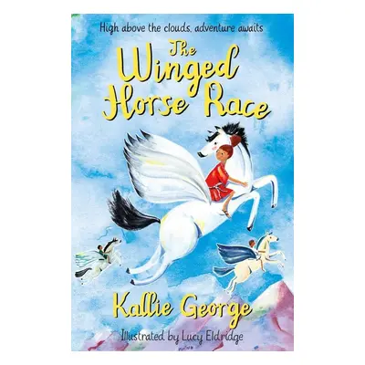 The Winged Horse Race - Kallie George