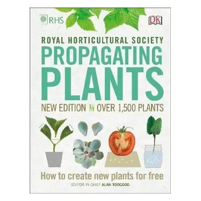 RHS Propagating Plants - Alan Toogood