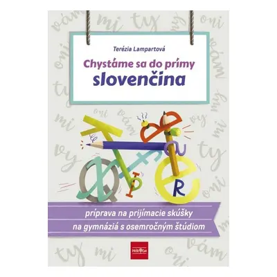 Chystáme sa do prímy slovenčina - Mgr. Terézia Lampartová