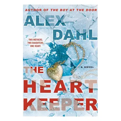 The Heart Keeper - Alex Dahl