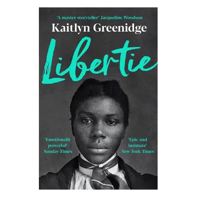 Libertie - Kaitlyn Greenidge