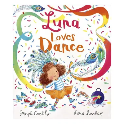 Luna Loves Dance - Joseph Coelho