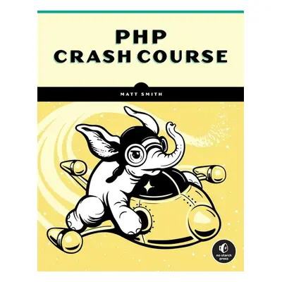 PHP Crash Course - Matt Smith