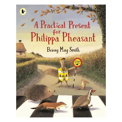 A Practical Present for Philippa Pheasant - Briony May Smith