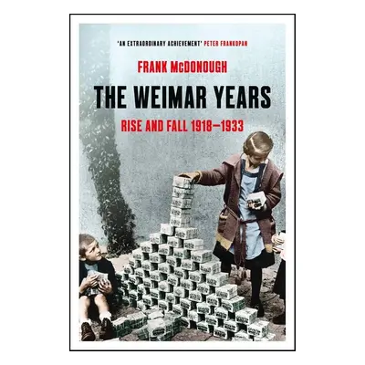 The Weimar Years - Frank McDonough