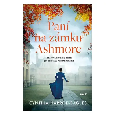 Paní na zámku Ashmore - Cynthia Harrod-Eagles