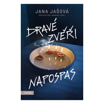 Dravé zvěři napospas - Jana Jašová