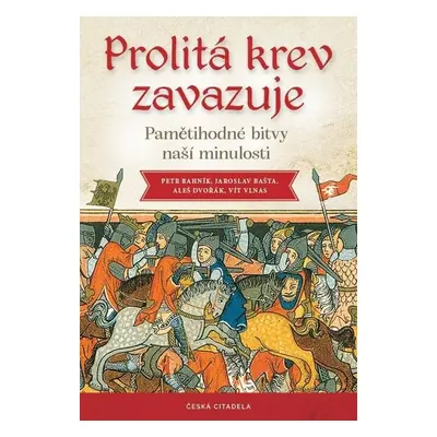 Prolitá krev zavazuje - Aleš Dvořák