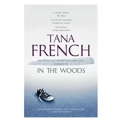 In the Woods - Tana French