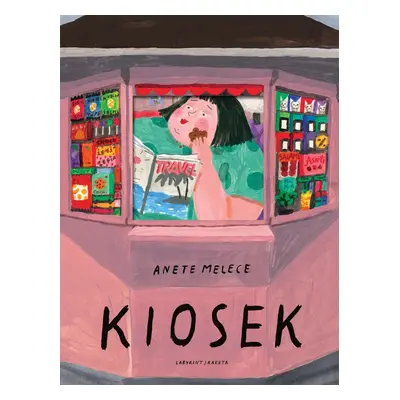 Kiosek - Anete Melece