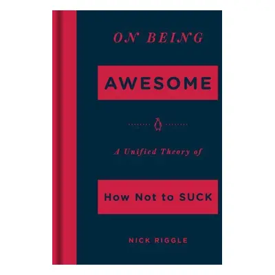 On Being Awesome - Nick Riggle