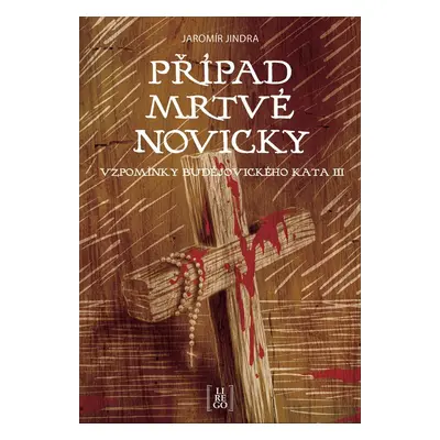 Případ mrtvé novicky - Jaromír Jindra