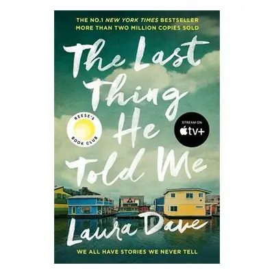 The Last Thing He Told Me - Laura Dave