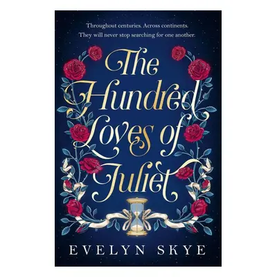 The Hundred Loves of Juliet - Evelyn Skye