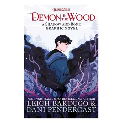 Demon in the Wood - Leigh Bardugo