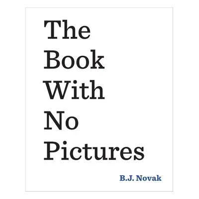 The Book with No Pictures - B. J. Novak